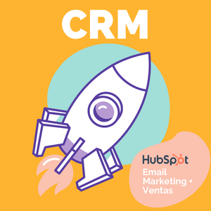 CRM: Hubspot, Email Marketing y Ventas