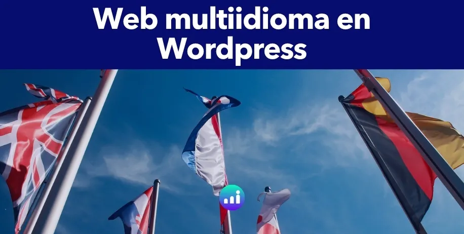 Guía completa para configurar tu sitio web WordPress en varios idiomas con herramientas avanzadas como WPML y Weglot para alcanzar audiencias globales.
