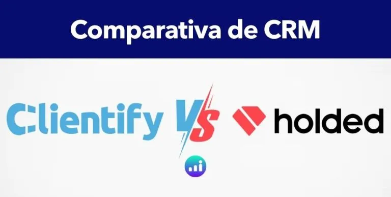 Comparativa detallada de características, precios y usabilidad entre el CRM de Clientify y el CRM de Holded para empresas.
