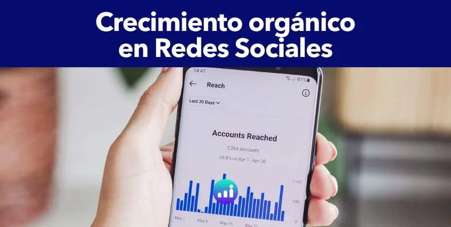 Como crecer orgánicamente en redes sociales