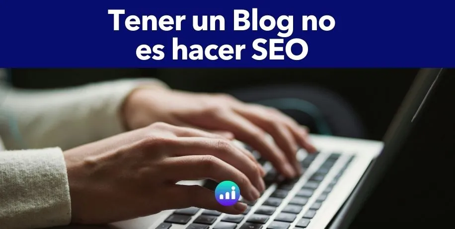 Infografía que desmiente el mito de que tener un blog es suficiente para una estrategia de posicionamiento SEO.